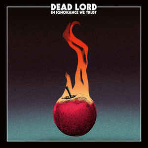 DEAD LORD • În ignoranță Avem încredere • LP