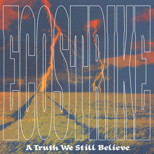 ECOSTRIKE • A Truth We Still Believe (clear orange Vinyl) • LP