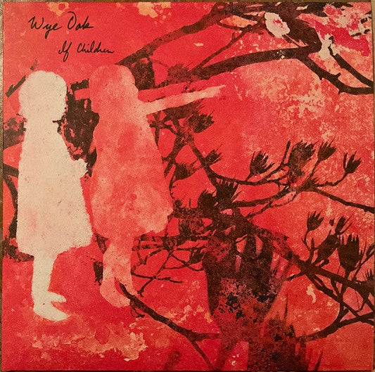 WYE OAK • IF CHILDREN • LP • RSD 2022