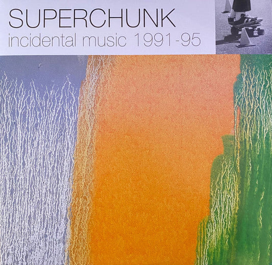 SUPERCHUNK • Incidental Music: 1991-1995  • LP • RSD 2022