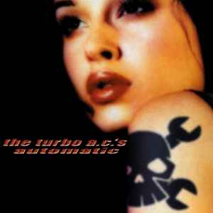 THE TURBO A.C.'S • Automatic (Gatefold Cover) • LP