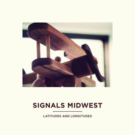 SIGNALS MIDWEST • Latitudes And Longitudes (Orange Vinyl) • LP