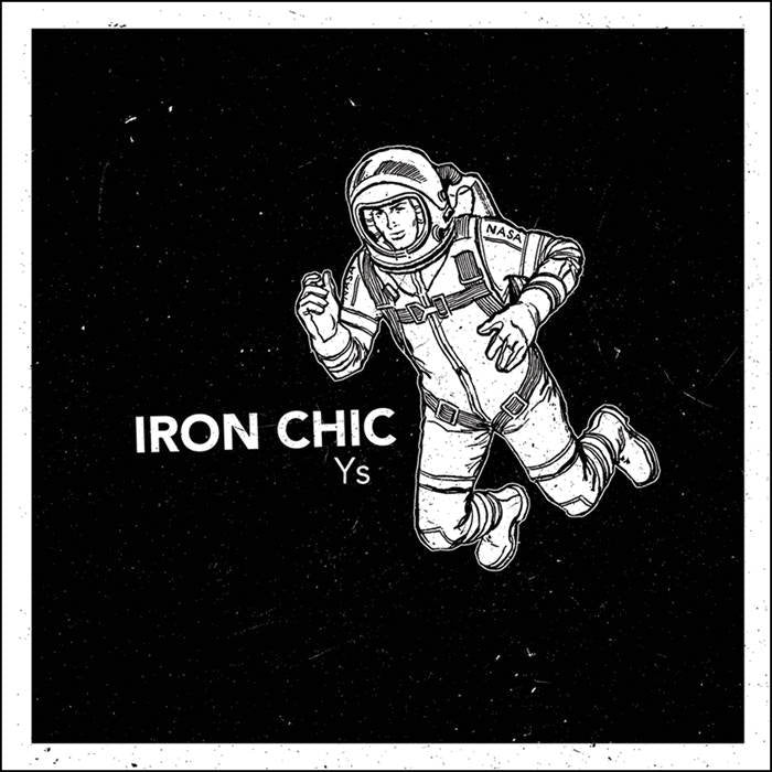 IRON CHIC • Ys • 7"