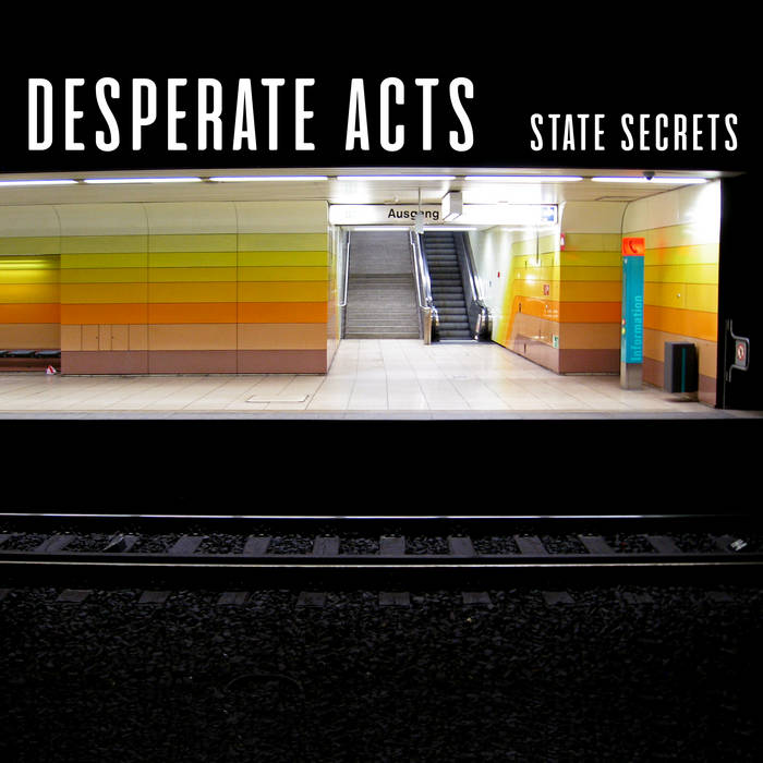 DESPERATE ACTS • State Secrets (Clear / Splatter Vinyl) • LP