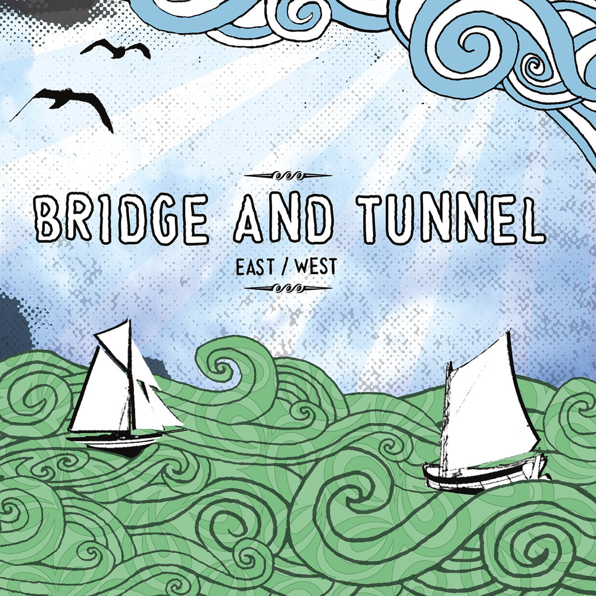 BRIDGE AND TUNNEL  • East / West • LP