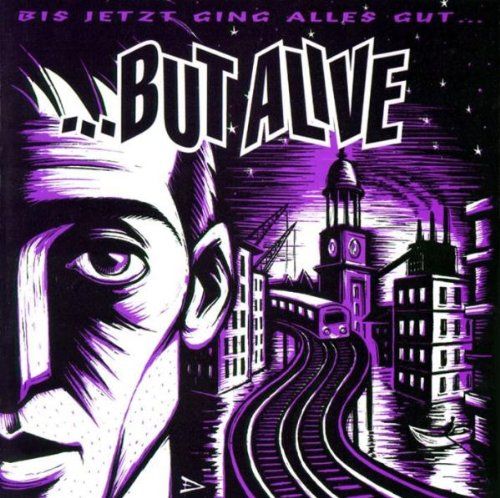 ...BUT ALIVE • Bis jetzt ging alles gut (Purple Vinyl) • LP