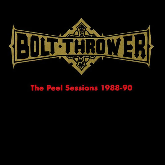 BOLT THROWER • The Peel Sessions 1988-1990 • LP