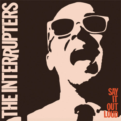 INTERRUPTERS, THE • Say It Out Loud • LP